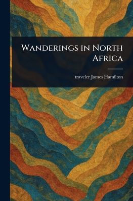 Wanderings North Africa