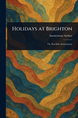 Holidays at Brighton