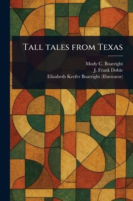 Tall Tales From Texas