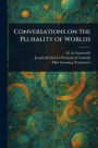 Conversations on the Plurality of Worlds