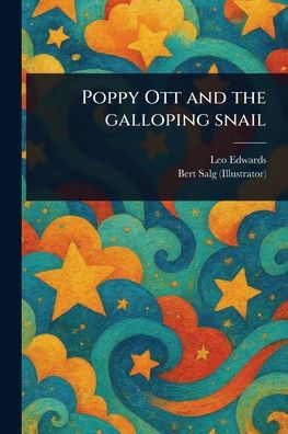 Poppy Ott and the Galloping Snail