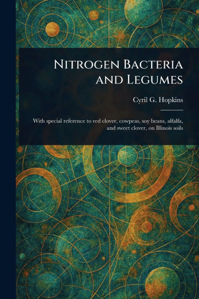 Nitrogen Bacteria and Legumes