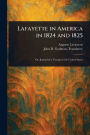 Lafayette in America in 1824 and 1825