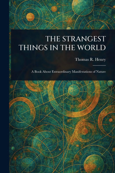the Strangest Things World