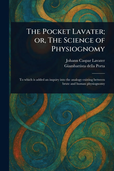 The Pocket Lavater; or, Science of Physiognomy
