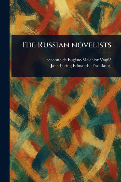The Russian Novelists