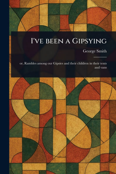 I've Been a Gipsying