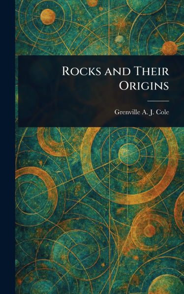 Rocks and Their Origins