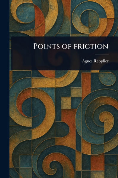 Points of Friction