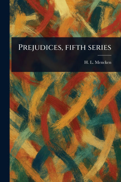 Prejudices, Fifth Series