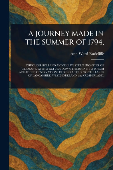 A Journey Made the Summer of 1794,