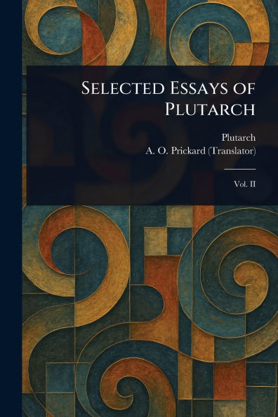 Selected Essays of Plutarch