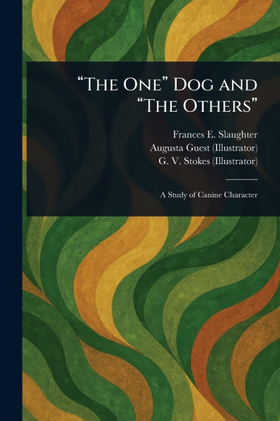 "The One" Dog and Others"