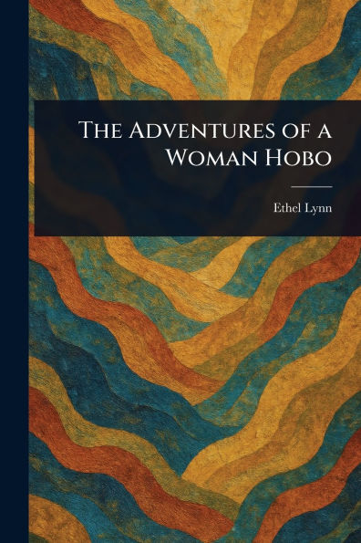 The Adventures of a Woman Hobo