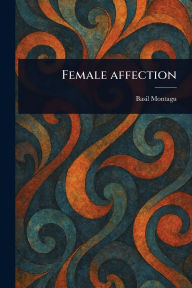Books free download in pdf Female Affection 9789369877676