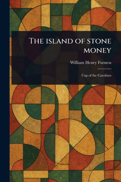 The Island of Stone Money