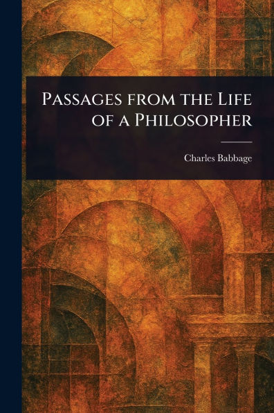 Passages From the Life of a Philosopher