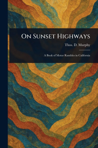 On Sunset Highways