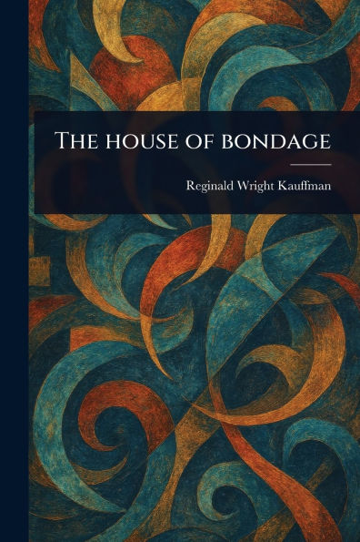 The House of Bondage