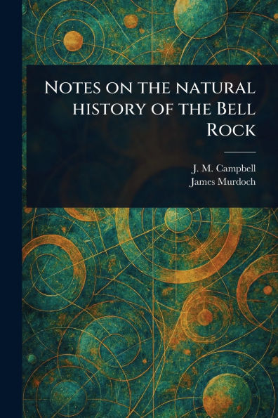 Notes on the Natural History of Bell Rock