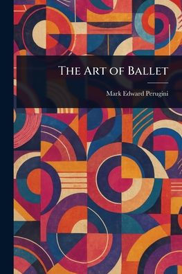 The Art of Ballet