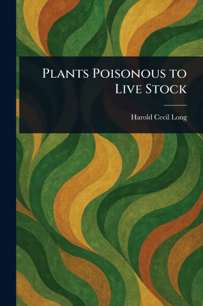 Plants Poisonous to Live Stock
