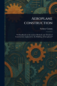 Title: Aeroplane Construction, Author: Sydney Camm