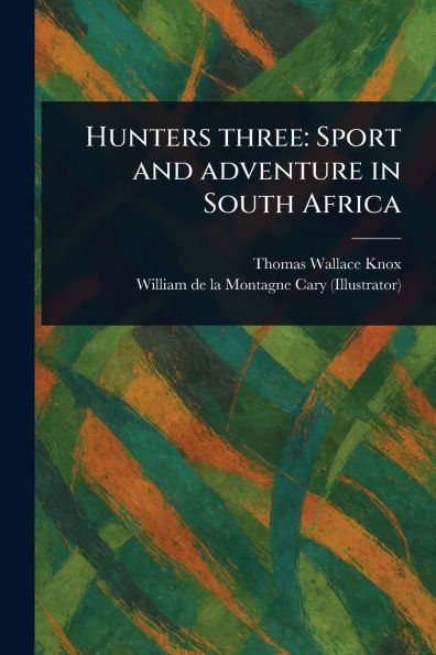 Hunters Three: Sport and Adventure South Africa