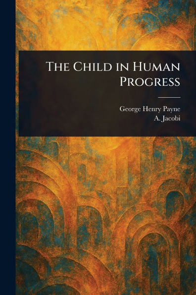 The Child Human Progress