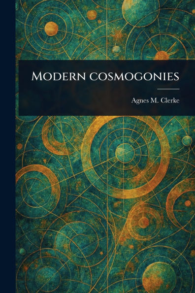 Modern Cosmogonies