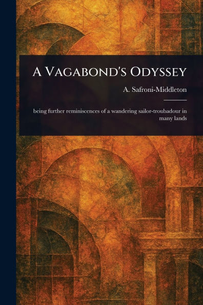 A Vagabond's Odyssey
