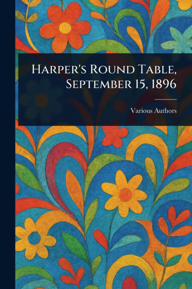 Harper's Round Table, September 15, 1896