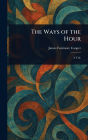The Ways of the Hour