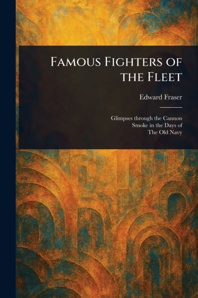 Famous Fighters of the Fleet