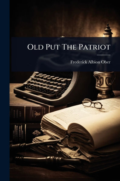 Old Put The Patriot