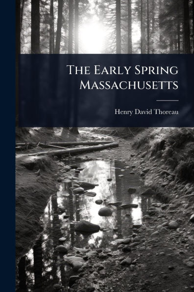 The Early Spring Massachusetts