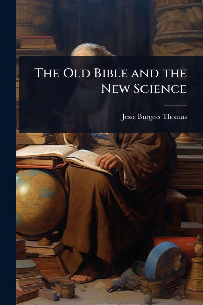 the Old Bible and New Science