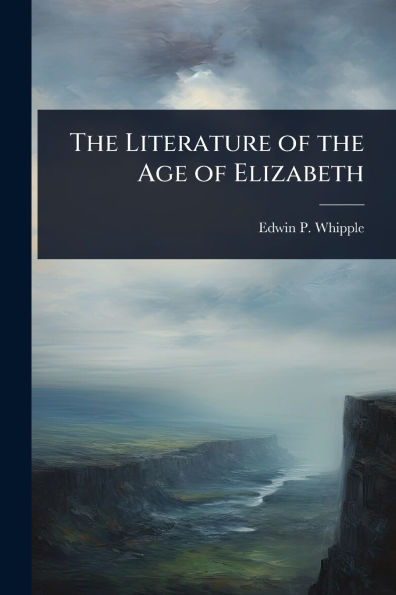 the Literature of Age Elizabeth