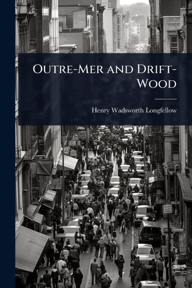 Outre-Mer and Drift-Wood