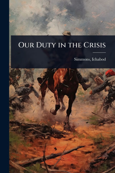 Our Duty the Crisis