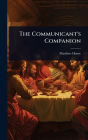 The Communicant's Companion