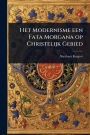 Het Modernisme een Fata Morgana op Christelijk Gebied