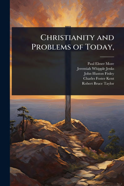 Christianity and Problems of Today,