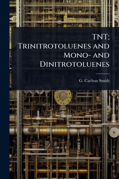 TNT; Trinitrotoluenes and Mono- Dinitrotoluenes