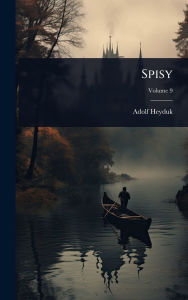 Title: Spisy, Author: Adolf Heyduk