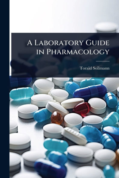 A Laboratory Guide Pharmacology
