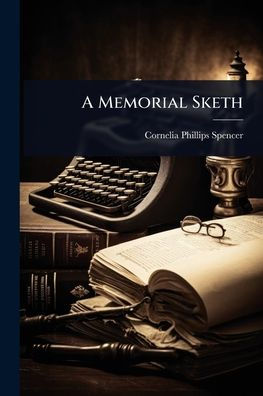 A Memorial Sketh