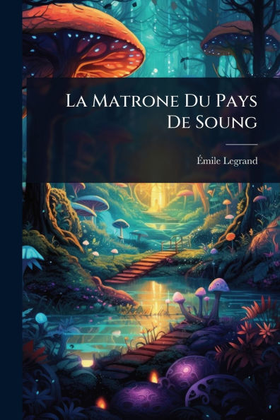 La Matrone Du Pays De Soung