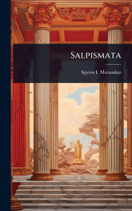 Title: Salpismata, Author: Spyros I Matsoukas