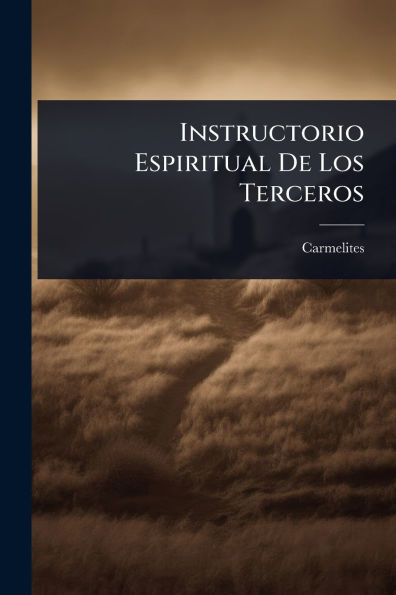 Instructorio Espiritual De Los Terceros